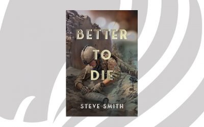 NEW RELEASE: Better to Die by Steve Smith
