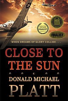Close to the Sun by Donald Michael Platt