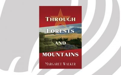 BOOK RELEASE: Through Forests and Mountains by Margaret Walker